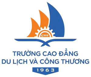 TRƯỜNG CAO ĐẲNG  DU LỊCH VÀ CÔNG THƯƠNG
